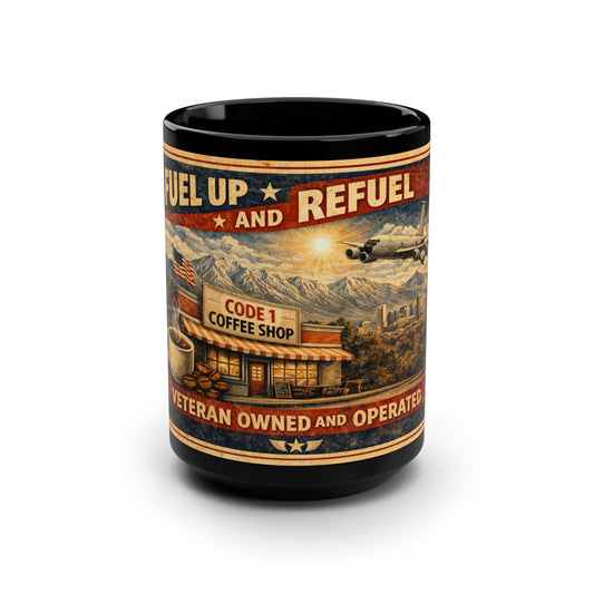Fuel Up and Refuel' 15oz Black Coffee Mug